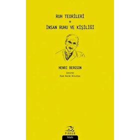 Ruh Teorileri İnsan Ruhu Ve Kişiliği - Henri Bergson