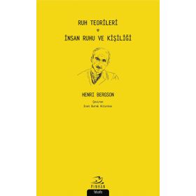 Ruh Teorileri İnsan Ruhu Ve Kişiliği - Henri Bergson