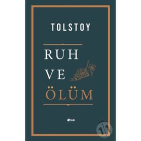 Ruh ve Ölüm - Lev Nikolayeviç Tolstoy