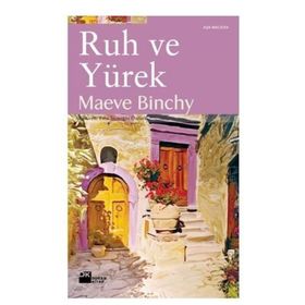RUH VE YÜREK - MAEVE BINCHY