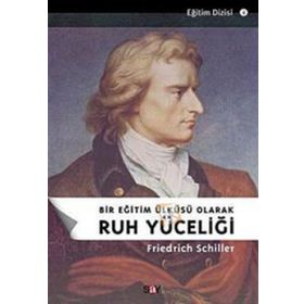 Ruh Yüceliği Friedrich Schiller