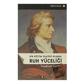 Ruh Yüceliği Friedrich Schiller