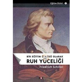 Ruh Yüceliği Friedrich Schiller