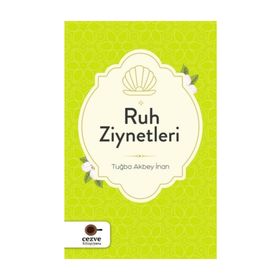 Ruh Ziynetleri - Tuğba Akbey İnan