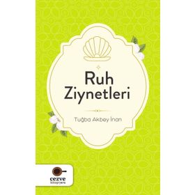 Ruh Ziynetleri - Tuğba Akbey İnan