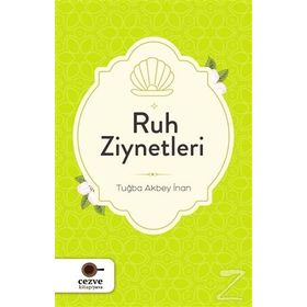 Ruh Ziynetleri - Tuğba Akbey İnan