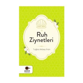 Ruh Ziynetleri - Tuğba Akbey İnan