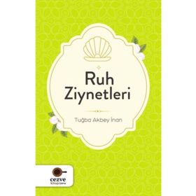 Ruh Ziynetleri - Tuğba Akbey İnan