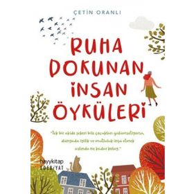 Ruha Dokunan İnsan Öyküleri - Çetin Oranlı
