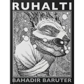 RUHALTI - BAHADIR BARUTER
