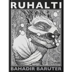 RUHALTI - BAHADIR BARUTER