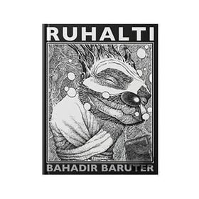 RUHALTI - BAHADIR BARUTER