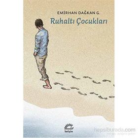 Ruhaltı Çocukları - Emirhan Dağkan G.