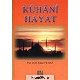 RUHANI HAYAT - HASAN KAMIL YILMAZ