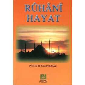 RUHANI HAYAT - HASAN KAMIL YILMAZ