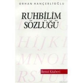 RUHBILIM SÖZLÜĞÜ - ORHAN HANÇERLİOĞLU