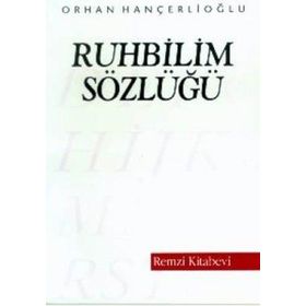 RUHBILIM SÖZLÜĞÜ - ORHAN HANÇERLİOĞLU