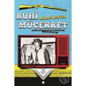 RUHI MÜCERRET - MURAT MENTEŞ
