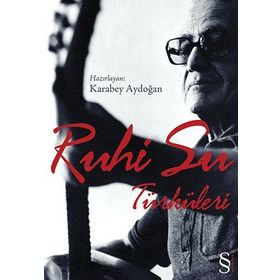 RUHI SU TÜRKÜLERİ - KARABEY AYDOĞAN