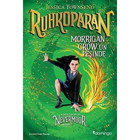 Ruhkoparan - Morrigan Crow'un Peşinde: Morrigan Crow'un Peşinde