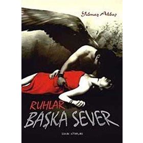 RUHLAR BAŞKA SEVER - YILMAZ AKBAŞ