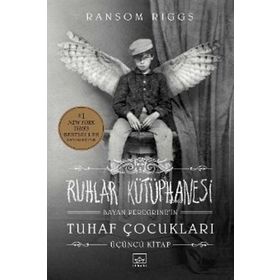 Ruhlar Kütüphanesi -Tuhaf Çocuklar 3 - Ransom Riggs