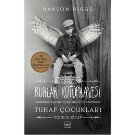 Ruhlar Kütüphanesi -Tuhaf Çocuklar 3 - Ransom Riggs