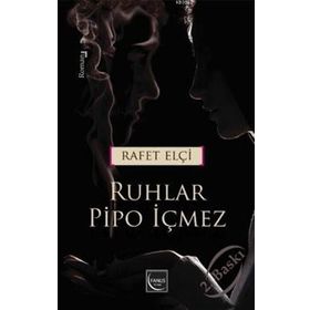 RUHLAR PIPO İÇMEZ - RAFET ELÇI