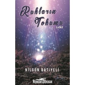 Ruhların Tohumu 1. Cilt - Nilgün Batıyeli