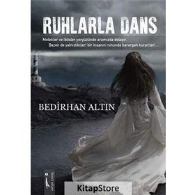 Ruhlarla Dans - Bedirhan Altın