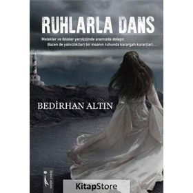 Ruhlarla Dans - Bedirhan Altın
