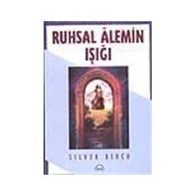 Ruhsal Alemin Işığı - Silver Birch