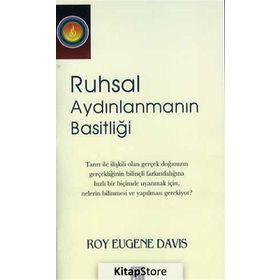Ruhsal Aydınlanmanın Basitliği - Roy Eugene Davis