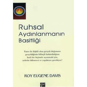 Ruhsal Aydınlanmanın Basitliği - Roy Eugene Davis