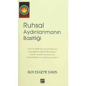 Ruhsal Aydınlanmanın Basitliği - Roy Eugene Davis