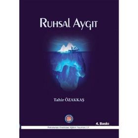 Ruhsal Aygıt -Tahir Özakkaş