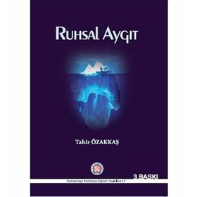 Ruhsal Aygıt -Tahir Özakkaş