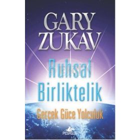 Ruhsal Birliktelik - Gary Zukav