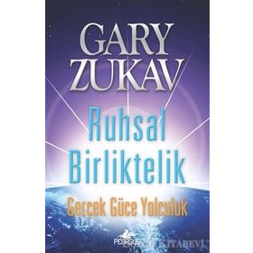 Ruhsal Birliktelik - Gary Zukav