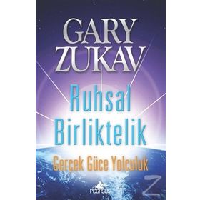 Ruhsal Birliktelik - Gary Zukav