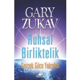 Ruhsal Birliktelik - Gary Zukav