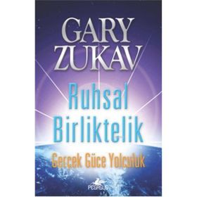 Ruhsal Birliktelik - Gary Zukav