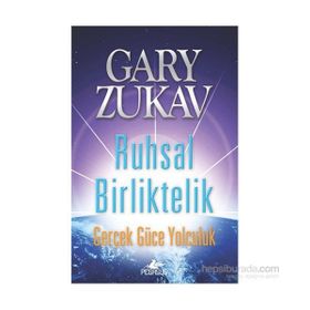 Ruhsal Birliktelik - Gary Zukav