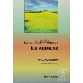 RUHSAL GELİŞİM YOLUNDA İLK ADIMLAR - WILLIAM BLOOM