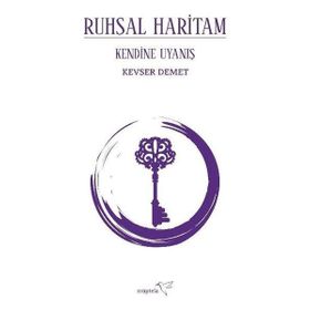 Ruhsal Haritam Kendine Uyanış - Kevser Demet