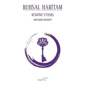 Ruhsal Haritam Kendine Uyanış - Kevser Demet