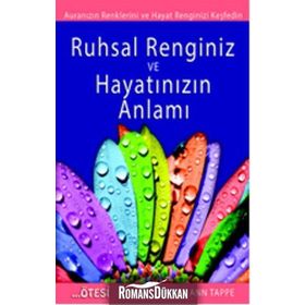 Ruhsal Renginiz ve Hayatınızın Anlamı - Nancy Ann