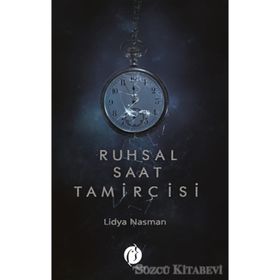 Ruhsal Saat Tamircisi - Lidya Nasman