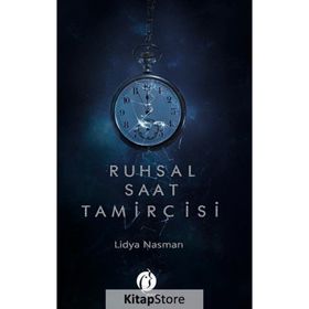 Ruhsal Saat Tamircisi - Lidya Nasman