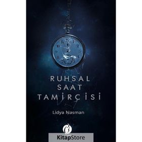 Ruhsal Saat Tamircisi - Lidya Nasman